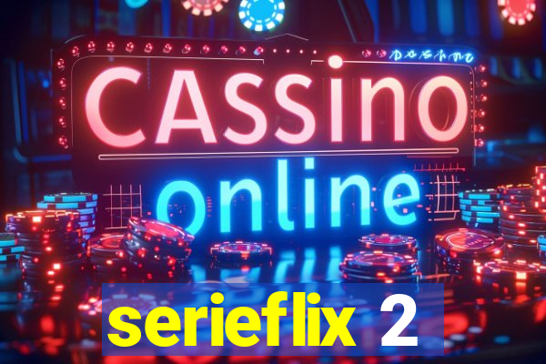 serieflix 2